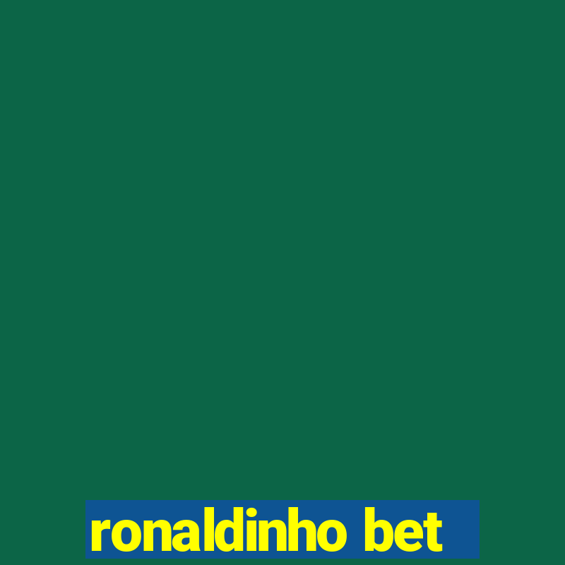 ronaldinho bet